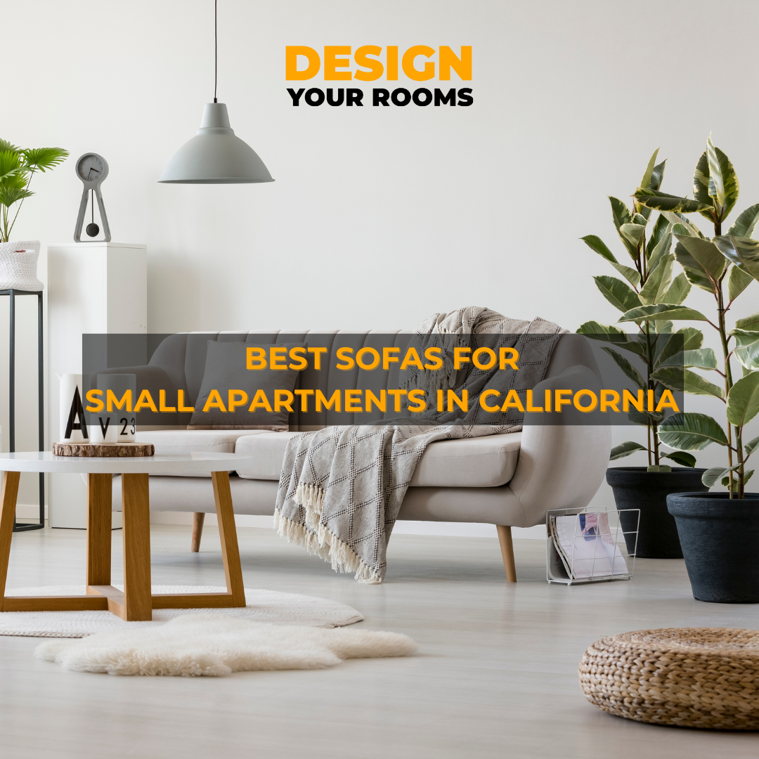 🛋️ Best Sofas for Small Apartments in California – Stylish, Compact, and Smart